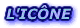 l'ic&ocirc;ne